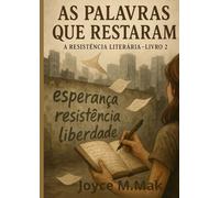 As Palavras que Restaram (resistência Literaria)