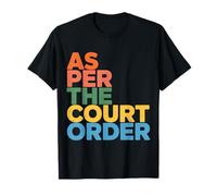 As per The Court Order Abogado Abogado Legal |- Camiseta