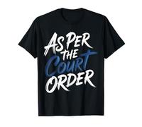 As per The Court Order Abogado Abogado Legal |- Camiseta