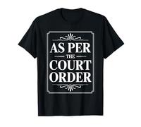 As per The Court Order Abogado Abogado Legal - Camiseta