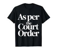 As per The Court Order Abogado Abogado Legal - Camiseta