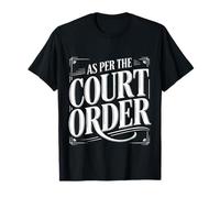 As per The Court Order Abogado Abogado Legal ||- Camiseta