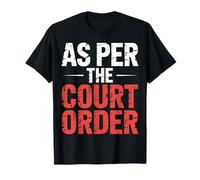 As per The Court Order Abogado Abogado Legal - Camiseta