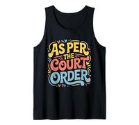 As per The Court Order Abogado Abogado Legal - Camiseta sin Mangas