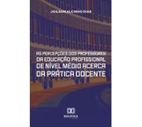 As Percepções Dos Professores Da Educação Profissional De Nível Médio