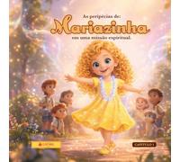 As peripécias de Mariazinha: em uma missão espiritual: Livro de Colorir Turminha do Círculo (As peripécias de Mariazinha: Livro de Colorir Turminha do Círculo)