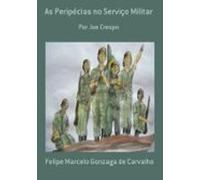 As Peripécias No Serviço Militar (ebook)