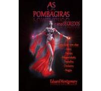 As Pombagiras E Seus Segredos (ebook)