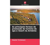 As principais formas de promoção do turismo de spa e resort na Arménia