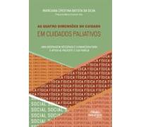 As Quatro Dimensões Do Cuidado Em Cuidados Paliativos (ebook)