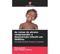 As raízes do atraso: compreender a desnutrição infantil em Sédhiou