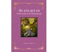 As Rãs Que Os Príncipes Não Beijaram! (ebook)