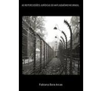 As Repercussões Jurídicas Do Antijudaísmo No Brasil (ebook)