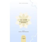 Aṣ-Ṣabr Quando il cuore impara ad attendere: Volume II - Vivere la trasformazione (Kalimàt di Luce)