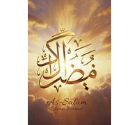 As-Salâm - La Paix, Celui qui protège: Carnet spirituel islamique • Méditation & écriture • Sérénité intérieure (99 noms d'Allah)