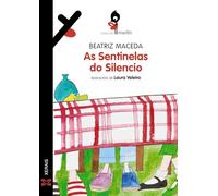 As Sentinelas do Silencio (INFANTIL E XUVENIL - MERLÍN - De 11 anos en diante)