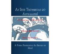 As Sete Trombetas Do Apocalipse! (ebook)