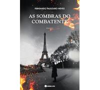 AS SOMBRAS DO COMBATENTE