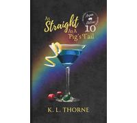 As Straight As A Pig's Tail: Aspen Hollow Book 10 (The Aspen Hollow Series)