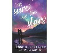 As Sure As The Stars: The Sweetheart Romance That Happened!