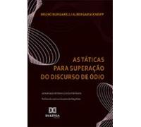 As Táticas Para Superação Do Discurso De Ódio (ebook)