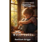 As the Bell tolls: 2 (Southern Gothic Chronicles of Honeygrove)