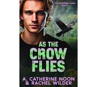 As the Crow Flies (The Foundlings)