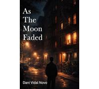 As The Moon Faded