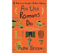 As the Romans Do [Idioma Inglés]: An American Family's Italian Odyssey