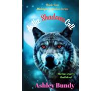 As the Shadows Call (Midnight & Malice Series)