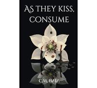 As They Kiss, Consume: The Directorate Saga: Part One