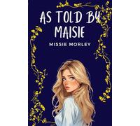 As Told By Maisie