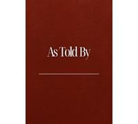 As Told By YOU! : A blank journal for your story