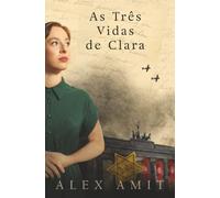 As Três Vidas de Clara