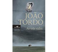 As Três Vidas (General Fiction)