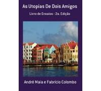 As Utopias De Dois Amigos (ebook)