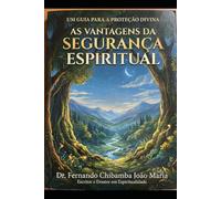 AS VANTAGENS DA SEGURANÇA ESPIRITUAL