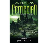 As Viagens do Feiticeiro número 5: Fantasia, Ficção Científica e Horror. Contos, Noveletas e Séries.