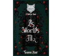 As Worlds Tilt: 1 (WolfGirl)