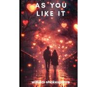 As You Like It A PLAY