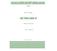 As You Like It: An Opera in Four Acts - Vol. 1