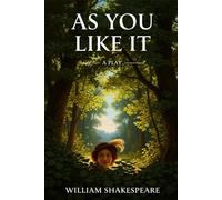 AS YOU LIKE IT: PLAY