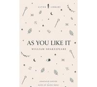 As You Like It (Triton Shakespeare): The Full Play with Commentary, Dramatic Analysis and Context