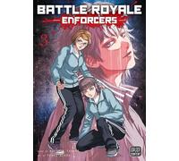 Asada, Yukai - Battle Royale: Enforcers, Vol. 3: Volume 3 (BATTLE ROYALE ENFORCERS GN)