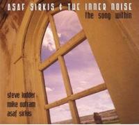Asaf Sirkis & The Inner Noise - The Song Within
