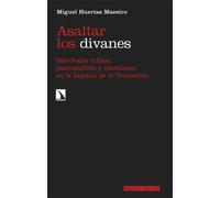 Asaltar los divanes. Psicología crítica, psicoanálisis y el marxismo en el España de la Transición | Miguel Huertas Maestro