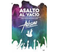 Asalto al vacío: ¿Cómo he llegado hasta aquí? (SIN COLECCION)