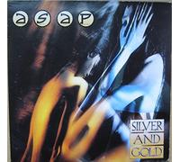 ASAP (ROCK GROUP) - Silver And Gold