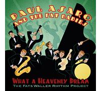 Asaro Paul - What a Heavenly Dream: Fats Waller Rhythm Project [Vinilo]