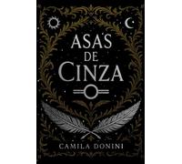 Asas de Cinza: 1 (Asas de Cinza / Wings of Ash)